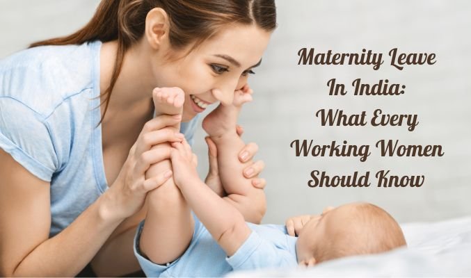 Maternity Leave in India